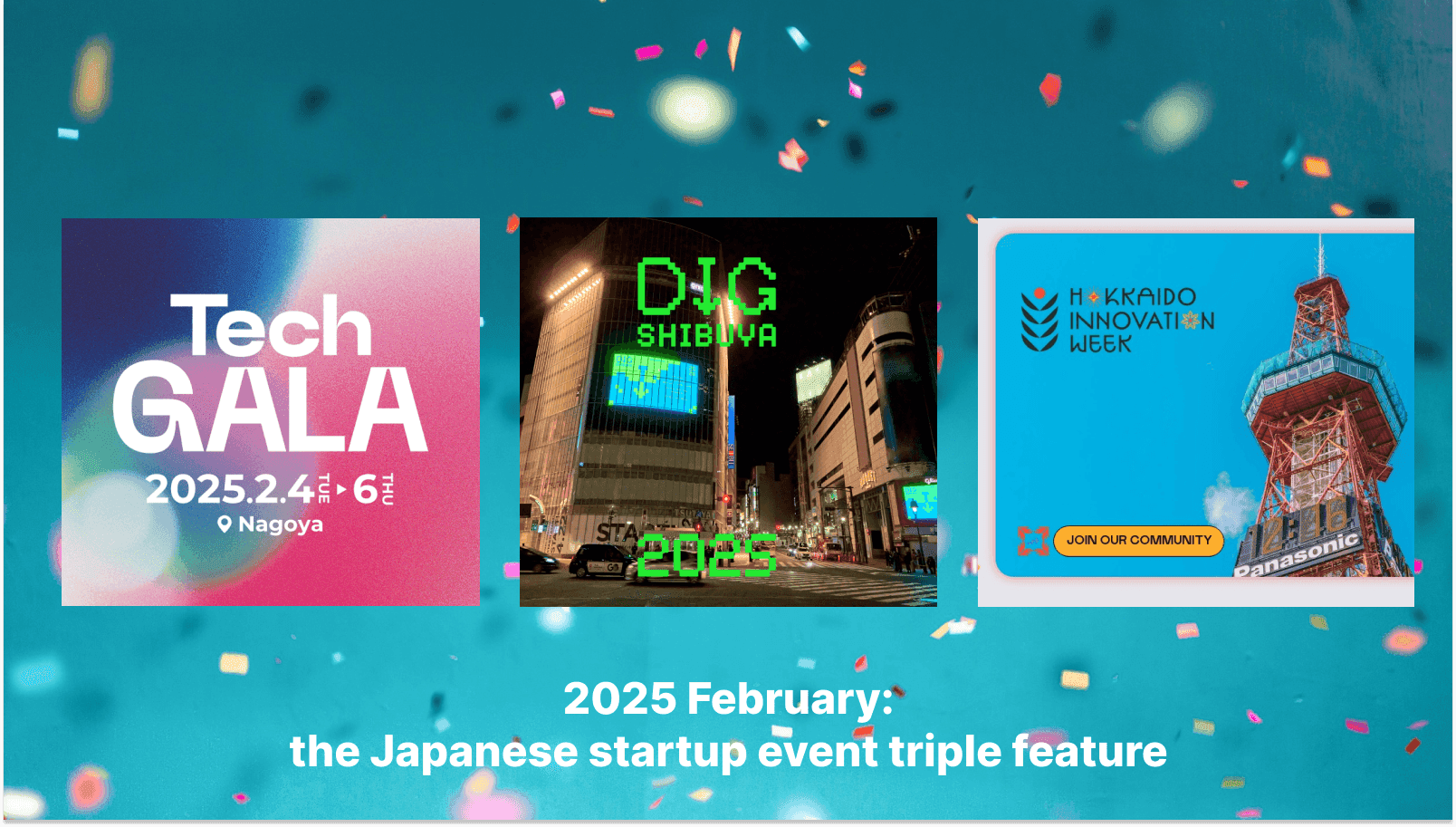 2025 February: the Japanese startup event triple feature