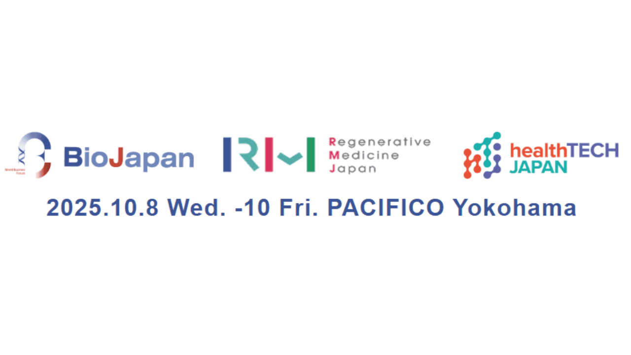BioJapan / Regenerative Medicine JAPAN / healthTECH JAPAN 2025