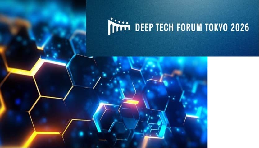 Deep Tech Forum Tokyo 2026